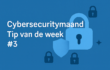 Tip van de week #3